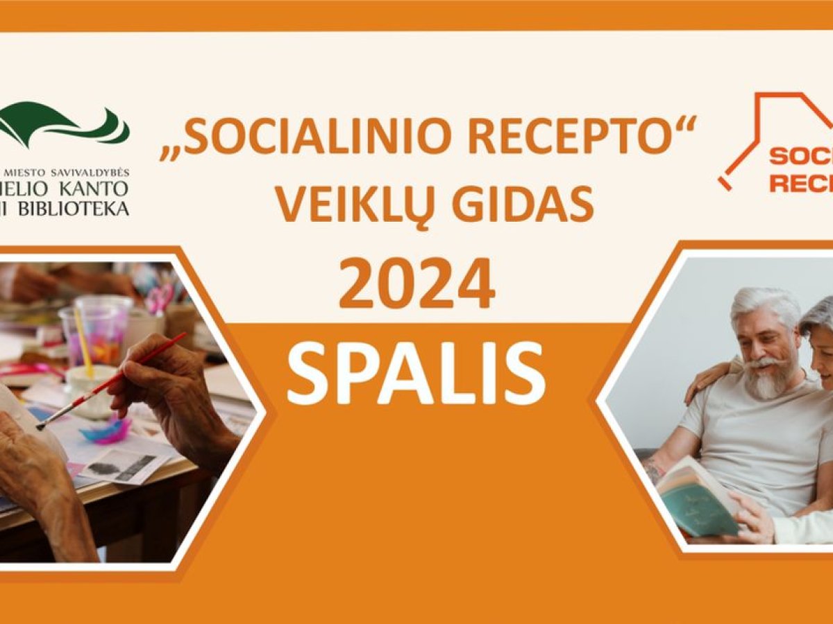Iniciatyva senjorams „Socialinis receptas“/ 2024 SPALIS | Klaipėdos ...
