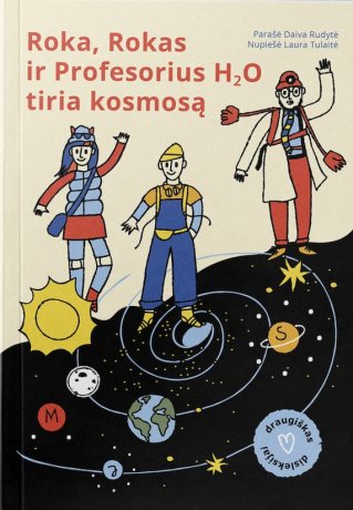 Roka, Rokas ir profesorius H₂O tiria kosmosą
