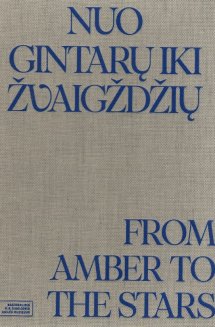 Nuo gintarų iki žvaigždžių