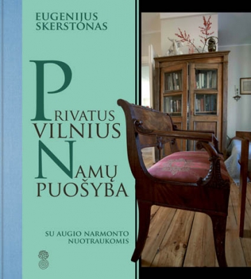 Privatus Vilnius. Namų puošyba: gyvensenos kultūros apybraiža